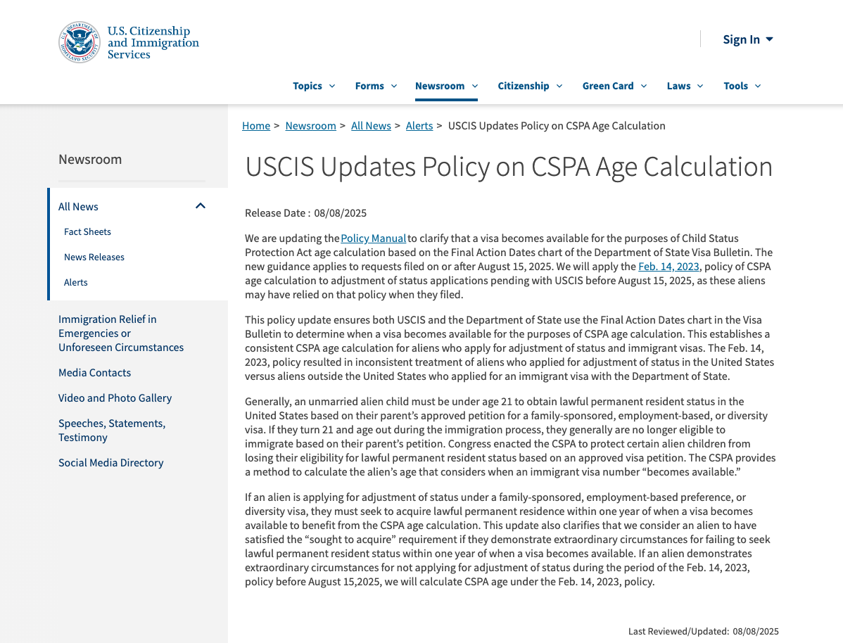 2025年8月8日，美國移民局(USCIS)突然宣布重大政策調(diào)整：自2025年8月15日起，將全面改變《兒童身份保護(hù)法》(CSPA)的年齡計算方式，取消使用“表B”(Dates for Filing)鎖齡。這項新規(guī)意味著，所有在8月15日及之后提交的調(diào)整身份申請，將統(tǒng)一采用國務(wù)院簽證公告中的“最終裁定日期”(Final Action Dates，即表 A) 來計算子女是否超齡。